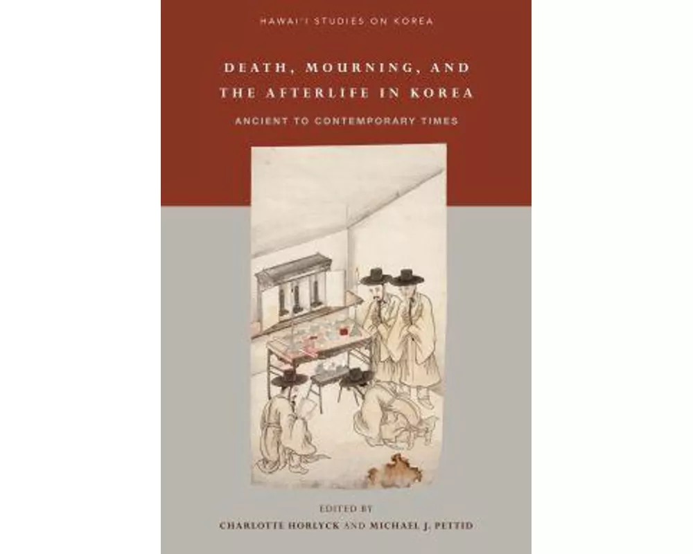 Death, Mourning, and the Afterlife in Korea