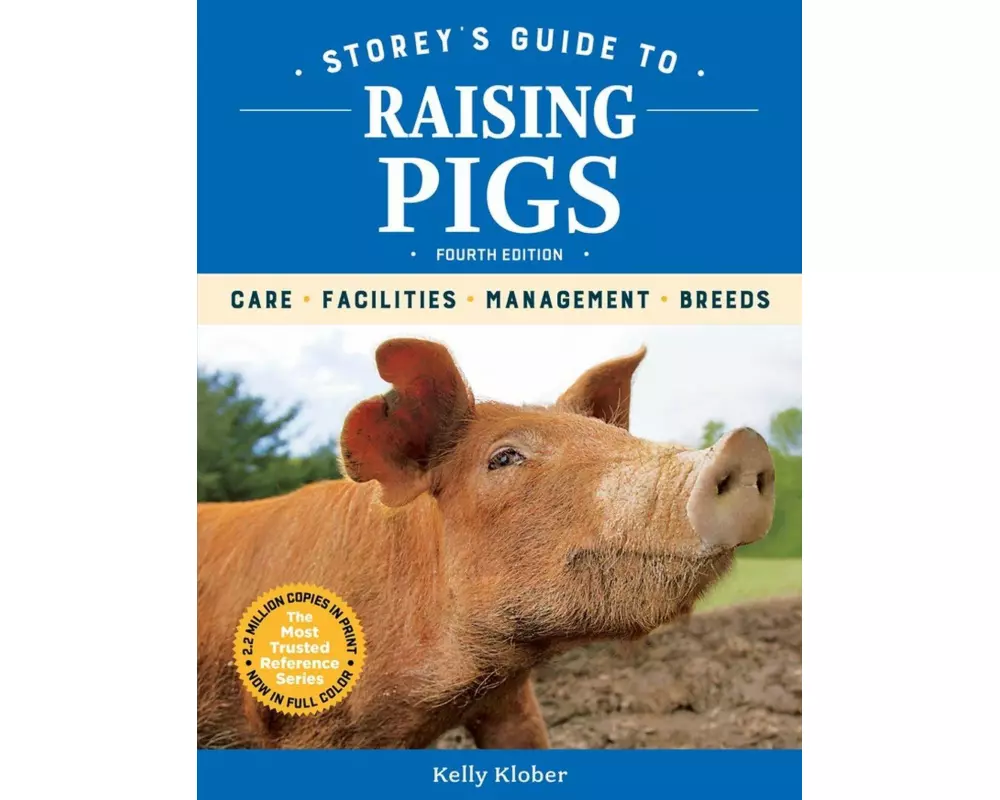 Storey's Guide to Raising Pigs, 4th Edition