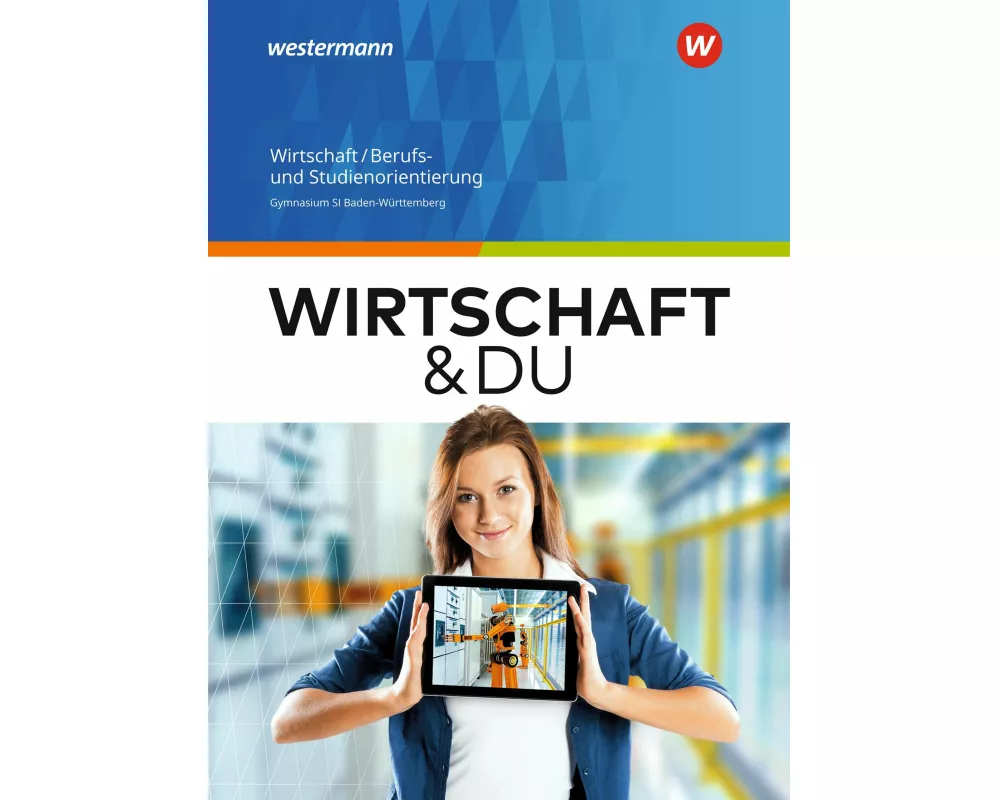 Wirtschaft und DU - Ausgabe 2018 für Baden-Württemberg