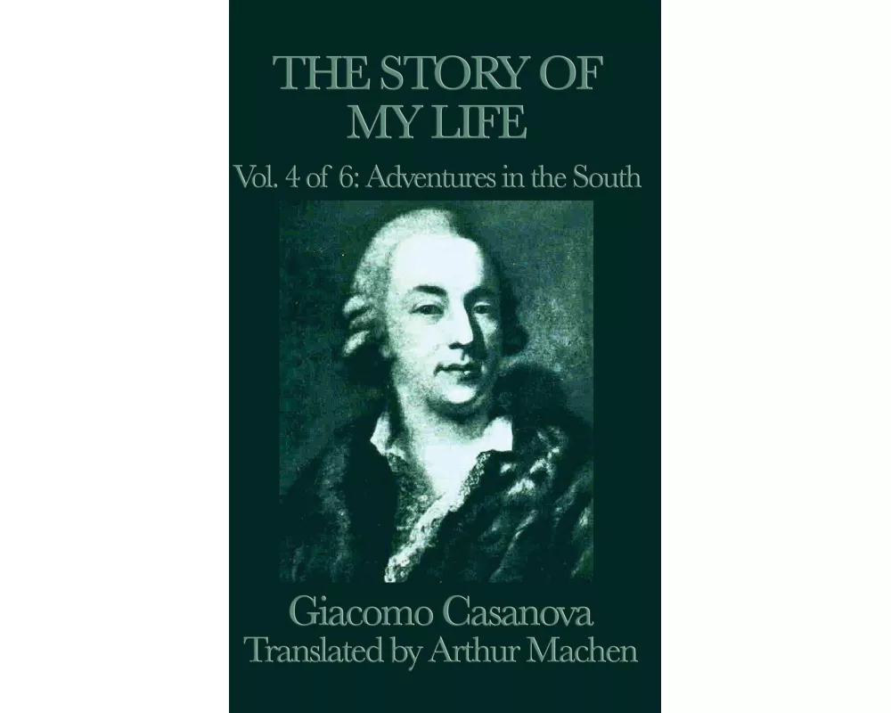 The Story of My Life Vol. 4 Adventures in the South