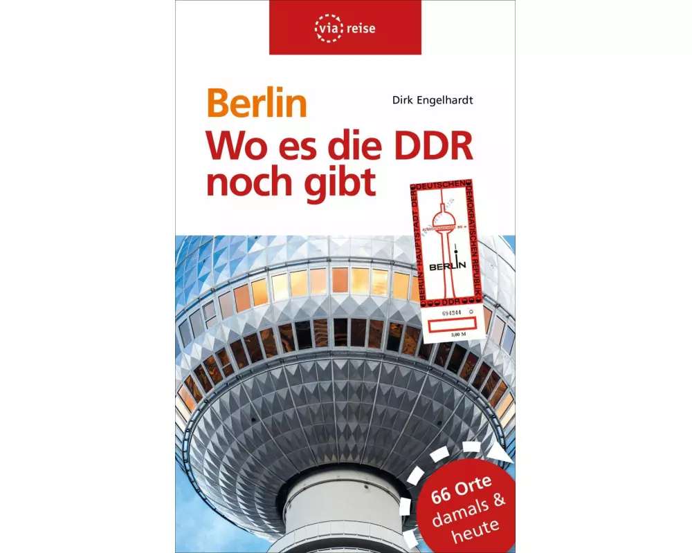 Berlin - Wo es die DDR noch gibt