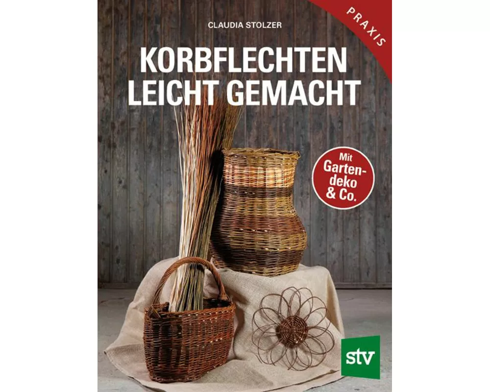 Korbflechten leicht gemacht