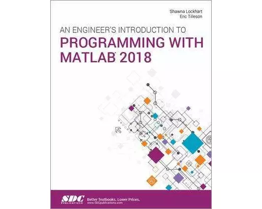 An Engineer's Introduction to Programming with MATLAB 2018