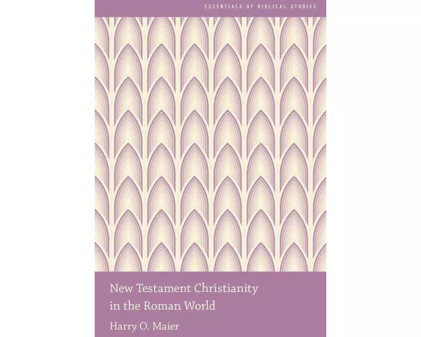 New Testament Christianity in the Roman World