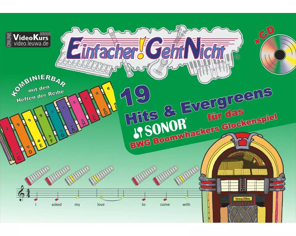 Einfacher!-Geht-Nicht: 19 Hits & Evergreens - für das SONOR BWG Boomwhackers Glockenspiel mit CD