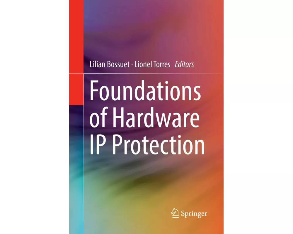 Foundations of Hardware IP Protection