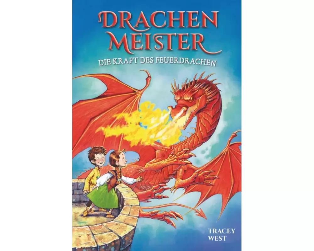 Drachenmeister Band 4 - Die Kraft des Feuerdrachen
