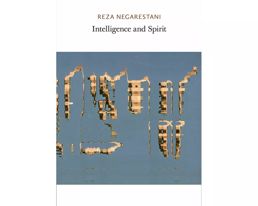 Intelligence and Spirit