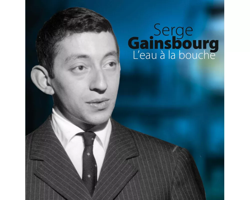 Gainsbourg - L'Eau a la Bouche