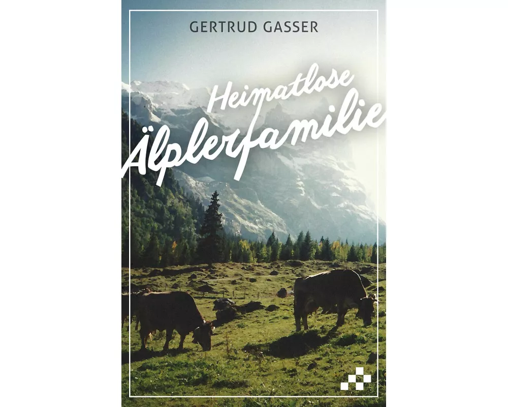 Heimatlose Älplerfamilie