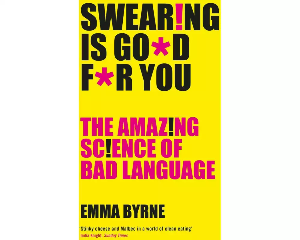 Swearing Is Good For You