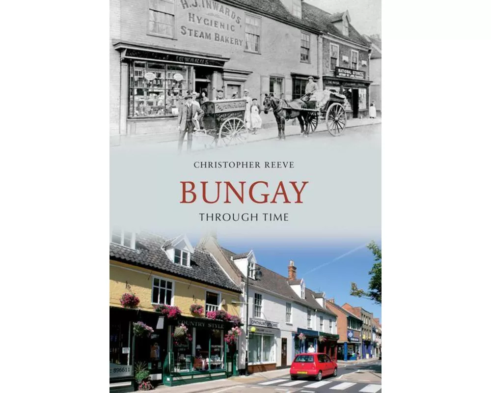 Bungay Through Time