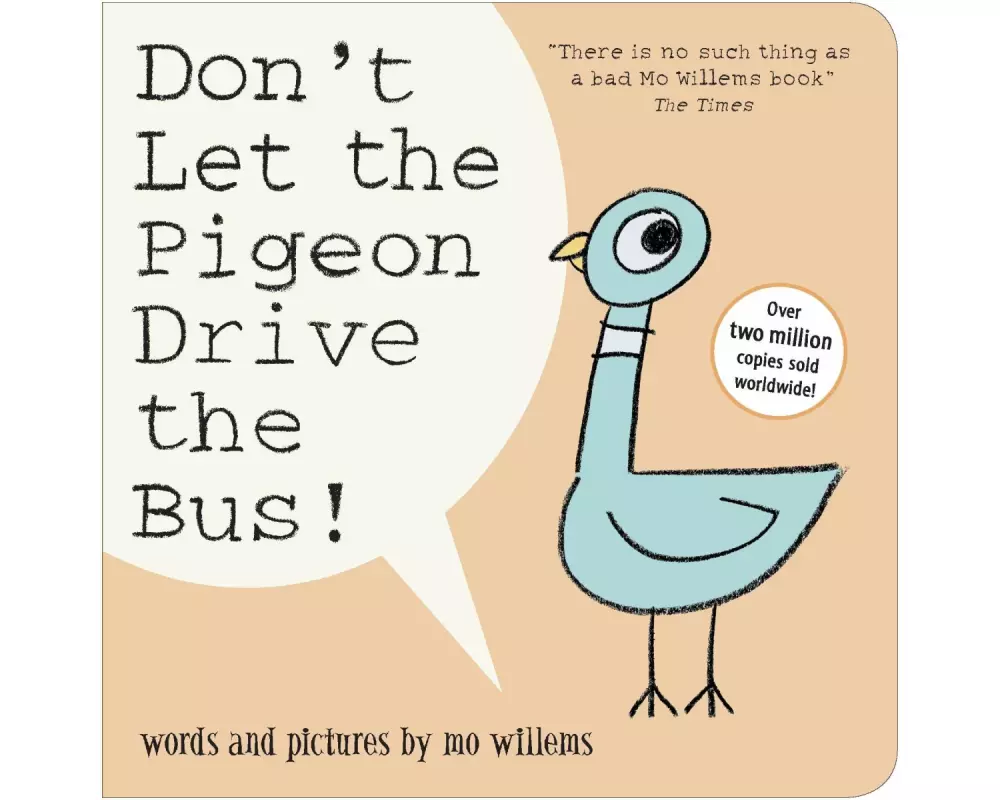 Don't Let the Pigeon Drive the Bus!