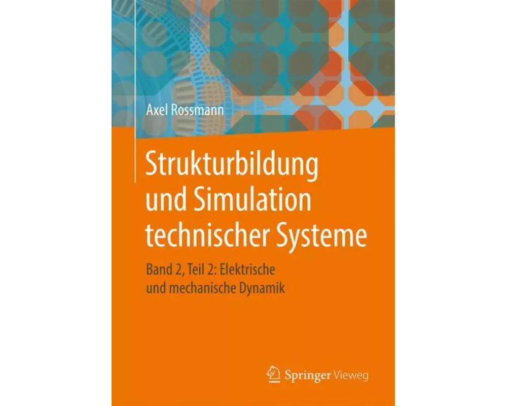 Strukturbildung und Simulation technischer Systeme