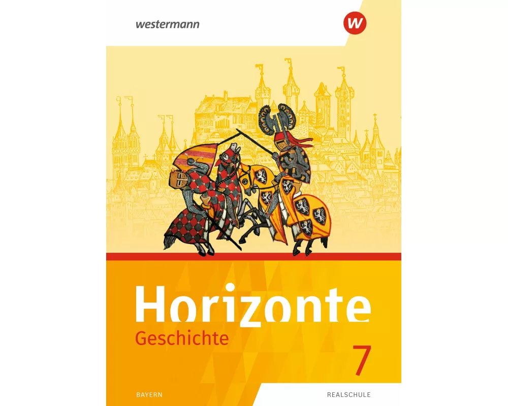 Horizonte - Geschichte: Ausgabe 2018 für Realschulen in Bayern