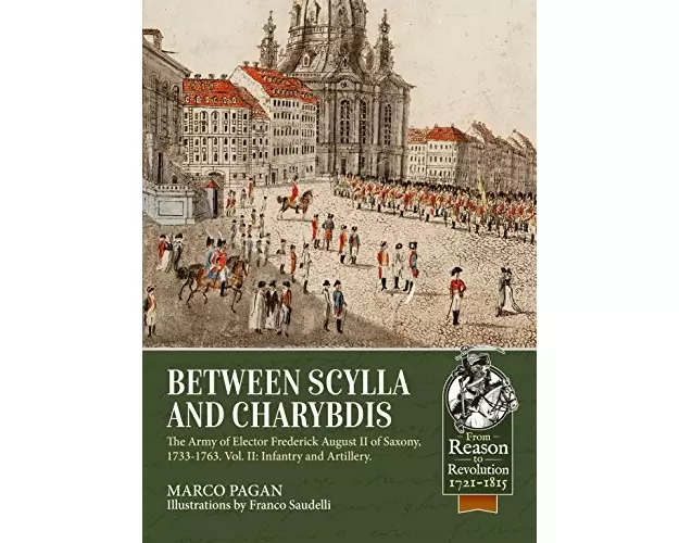 Between Scylla and Charybdis - The Army of Elector Frederich August II of Saxony, 1733-1763