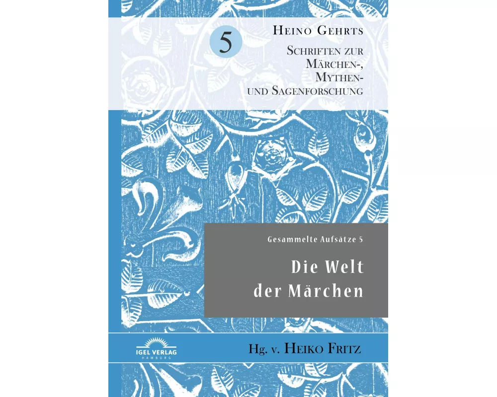 Gesammelte Aufsätze 5: Die Welt der Märchen