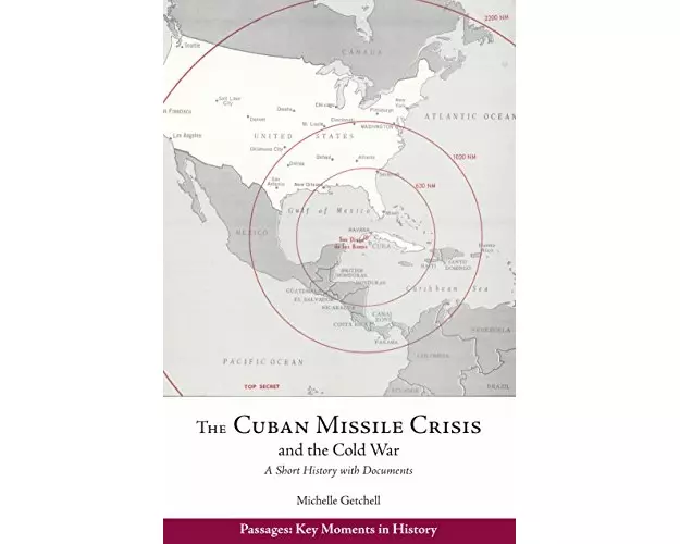 The Cuban Missile Crisis and the Cold War