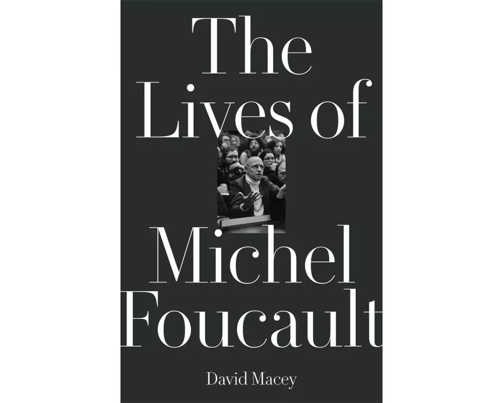 The Lives of Michel Foucault