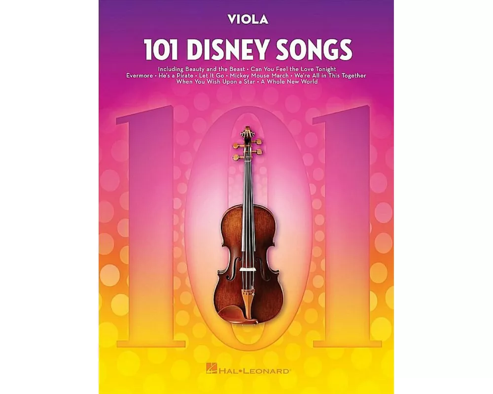 101 Disney Songs for Viola Sheet Music Songbook Solo Instrumental Folio for All Levels Includes Let It Go, a Whole New World, Beauty and the Beast and
