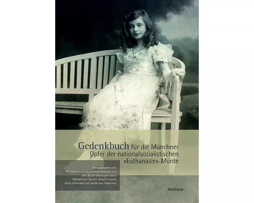 Gedenkbuch für die Münchner Opfer der nationalsozialistischen »Euthanasie«-Morde