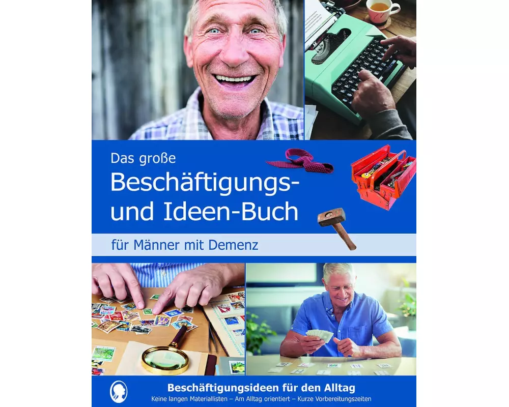 Das große Beschäftigungs- und Ideenbuch für Männer mit Demenz