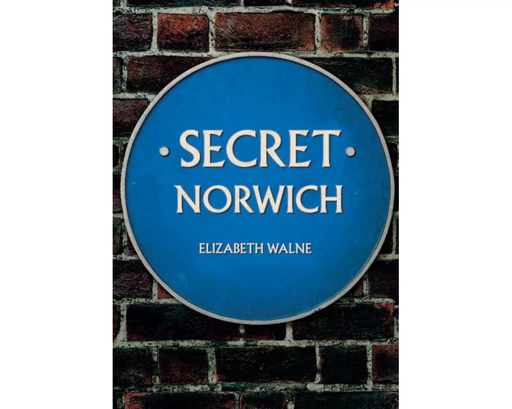 Secret Norwich