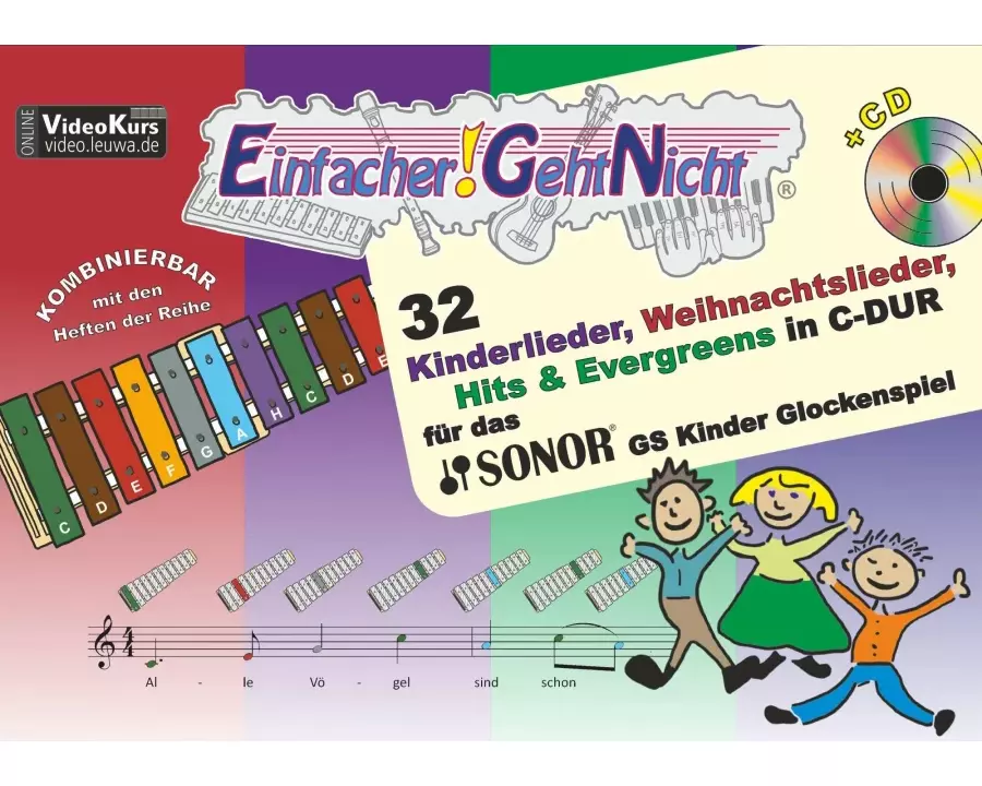 Einfacher!-Geht-Nicht: 32 Kinderlieder, Weihnachtslieder, Hits & Evergreens in C-DUR - für das SONOR GS Kinder Glockenspiel mit CD
