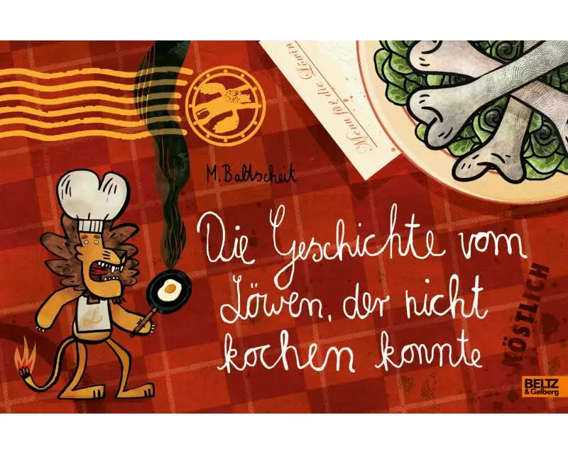 Die Geschichte vom Löwen, der nicht kochen konnte