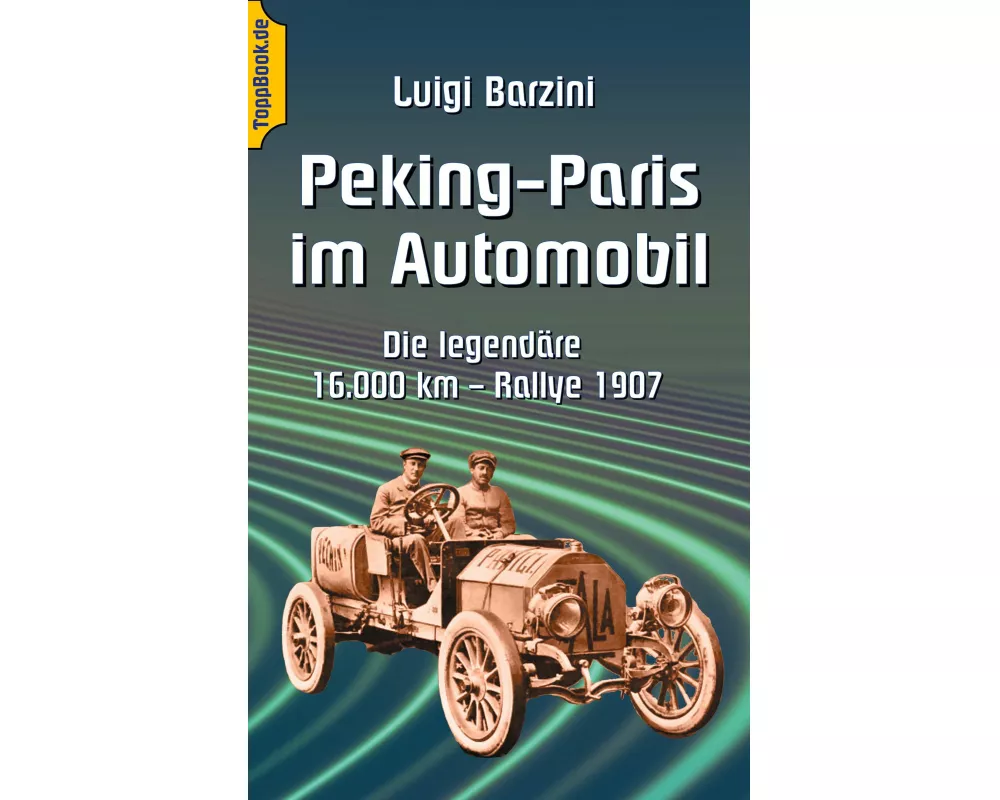 Peking - Paris im Automobil