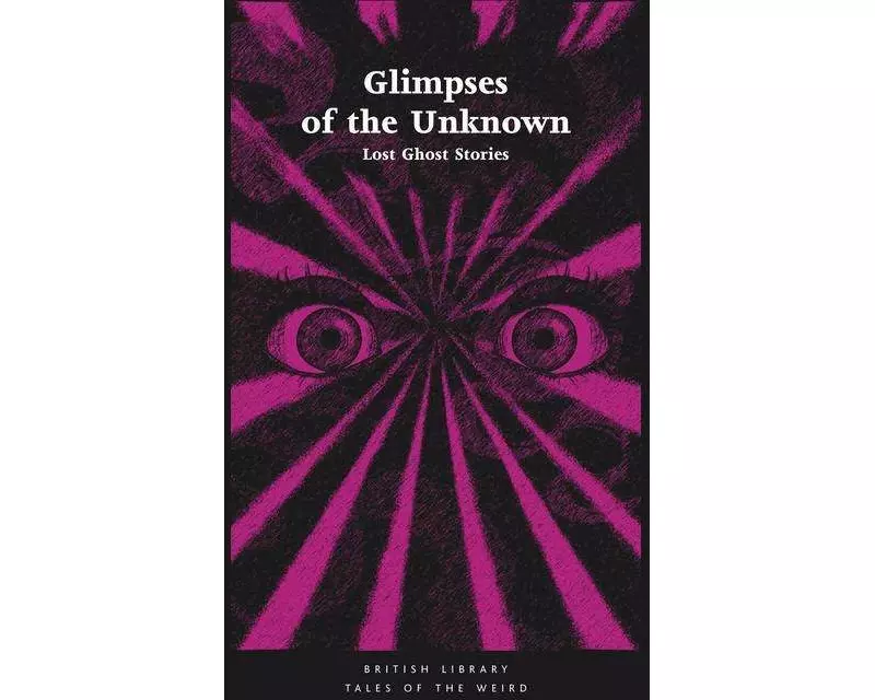 Glimpses Of The Unknown