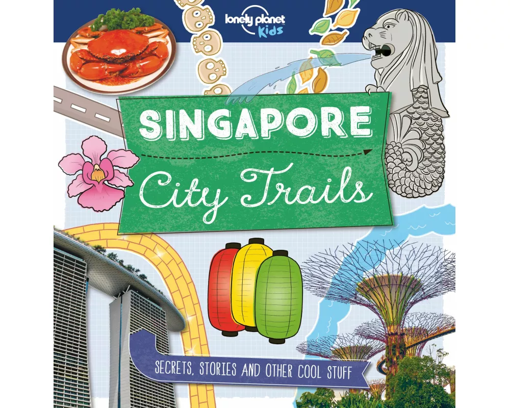 Lonely Planet Kids City Trails - Singapore