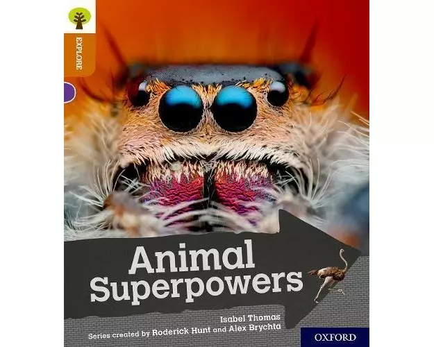 Oxford Reading Tree Explore with Biff, Chip and Kipper: Oxford Level 8: Animal Superpowers