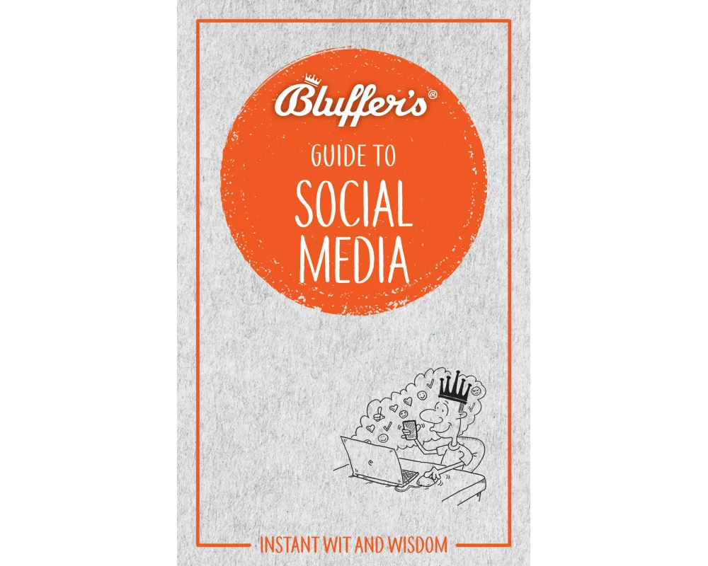Bluffer's Guide To Social Media