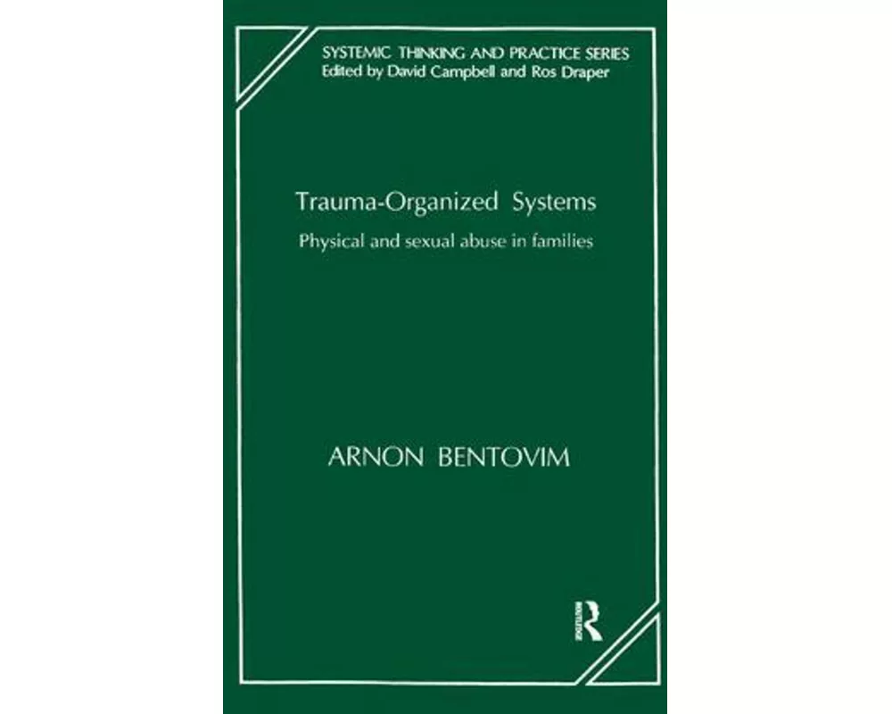 Trauma-Organized Systems