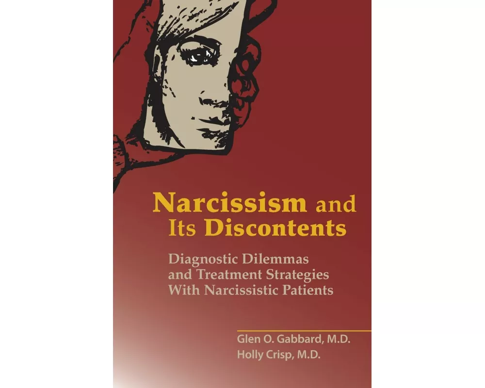 Narcissism and Its Discontents