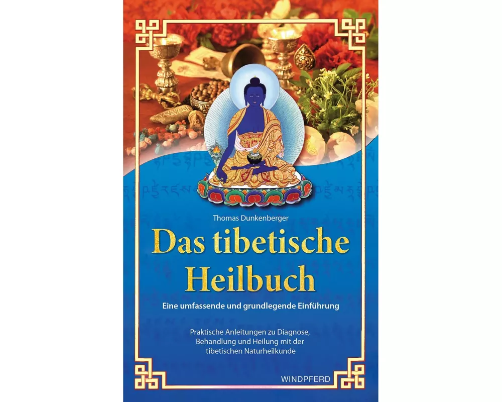 Das tibetische Heilbuch
