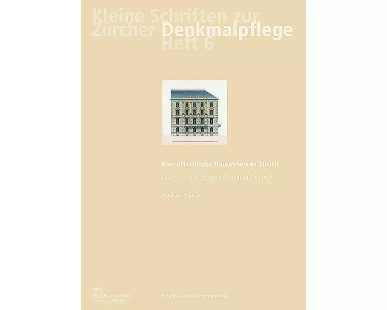 Das öffentliche Bauwesen in Zürich