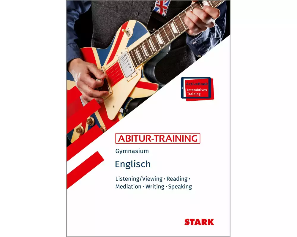 STARK Englisch - Abitur-Training - Listening/Viewing, Reading, Mediation, Writing, Speaking