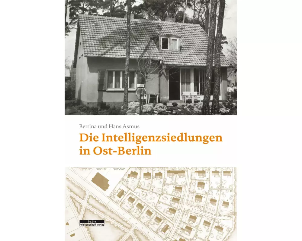 Die Intelligenzsiedlungen in Ost-Berlin