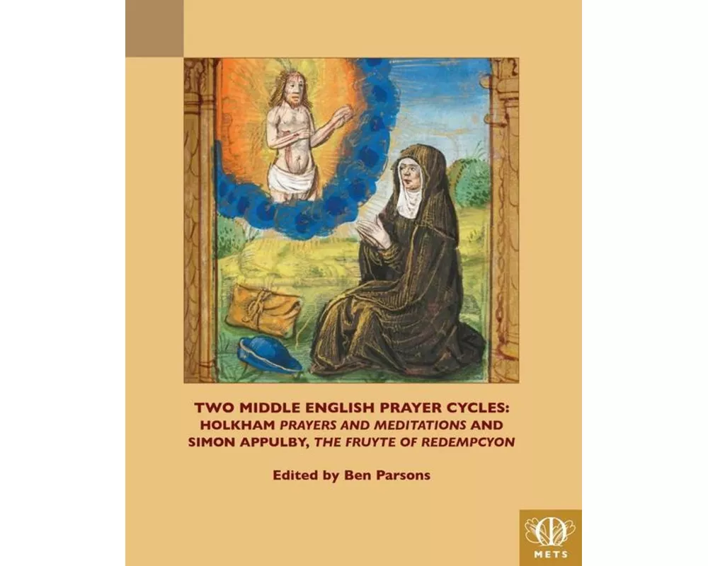 Two Middle English Prayer Cycles