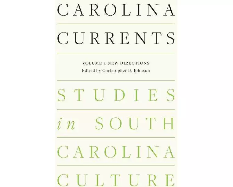 Carolina Currents, Studies in South Carolina Culture