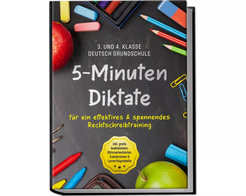5-Minuten Diktate für ein effektives & spannendes Rechtschreibtraining | 3. und 4. Klasse Deutsch Grundschule | inkl. gratis Audiodateien, Blitzmerker