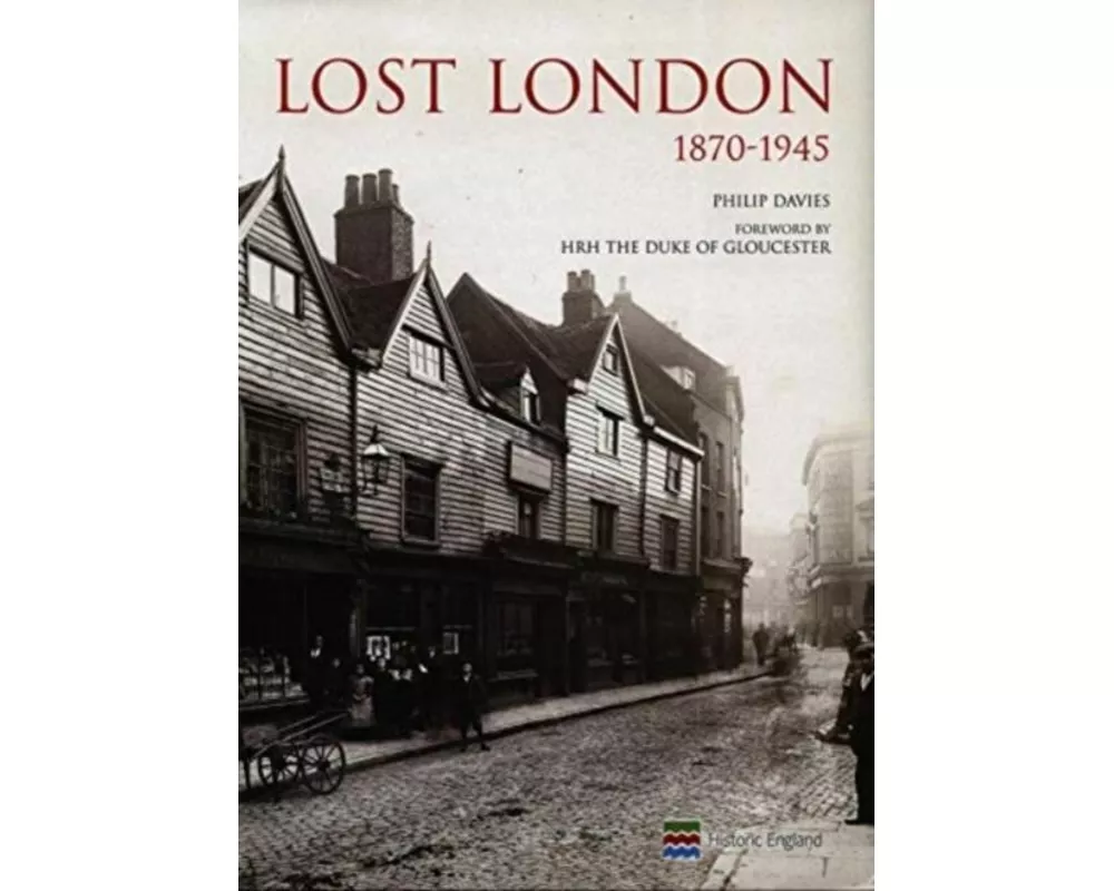Lost London 1870-1945