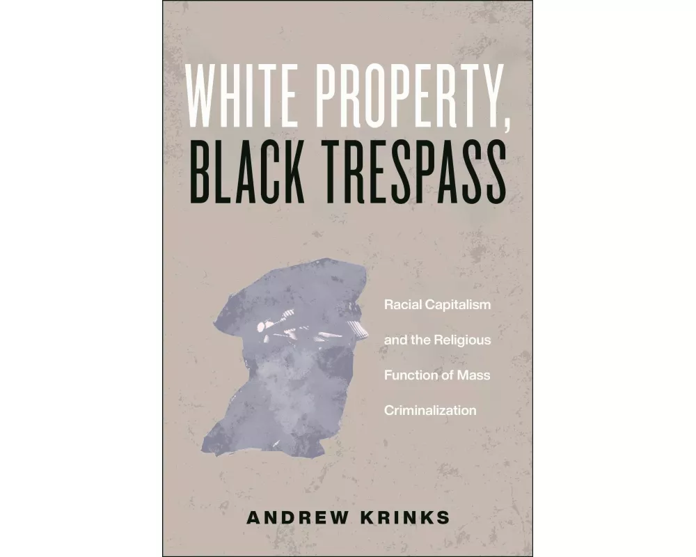 White Property, Black Trespass