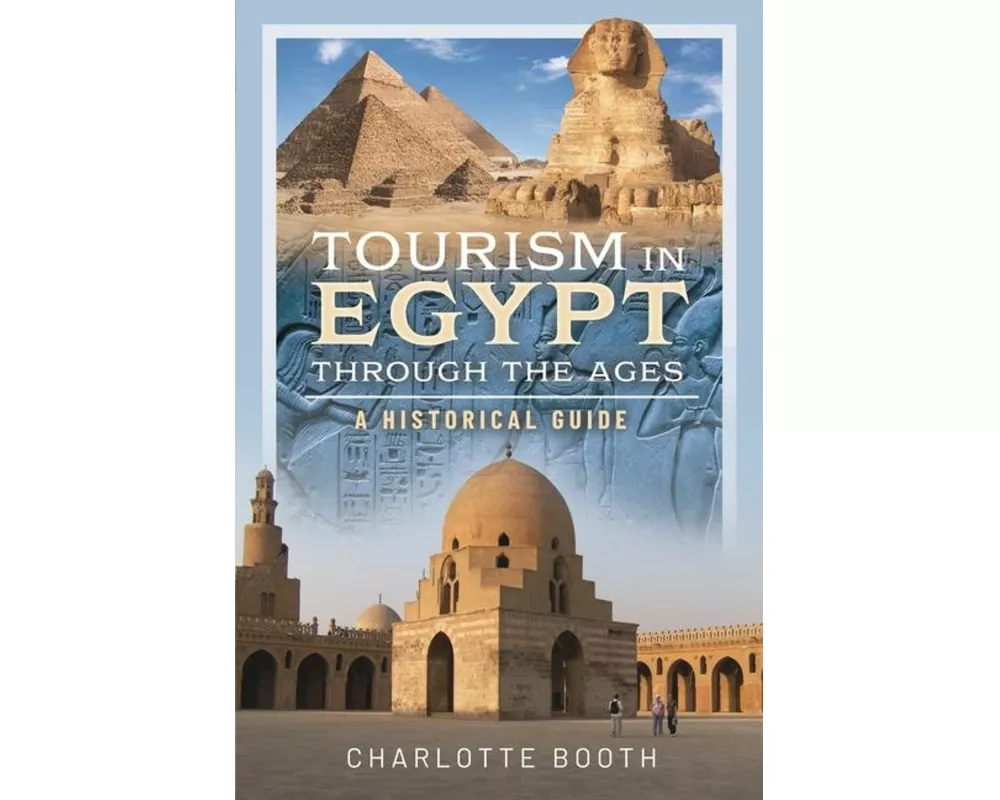 Tourism in Egypt Through the Ages