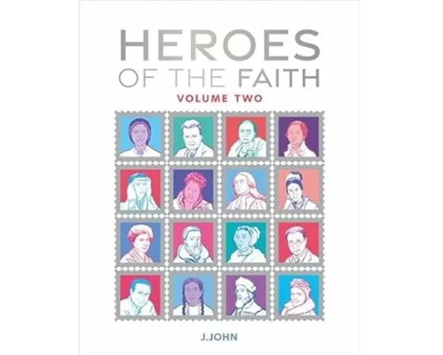 Heroes of the Faith: Volume Two