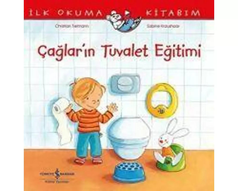 Ilk Okuma Kitabim - Caglarin Tuvalet Egitimi