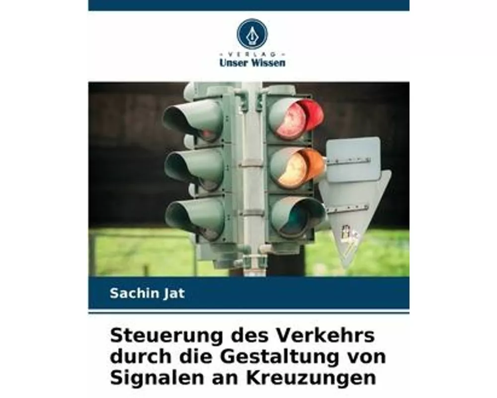Steuerung des Verkehrs durch die Gestaltung von Signalen an Kreuzungen