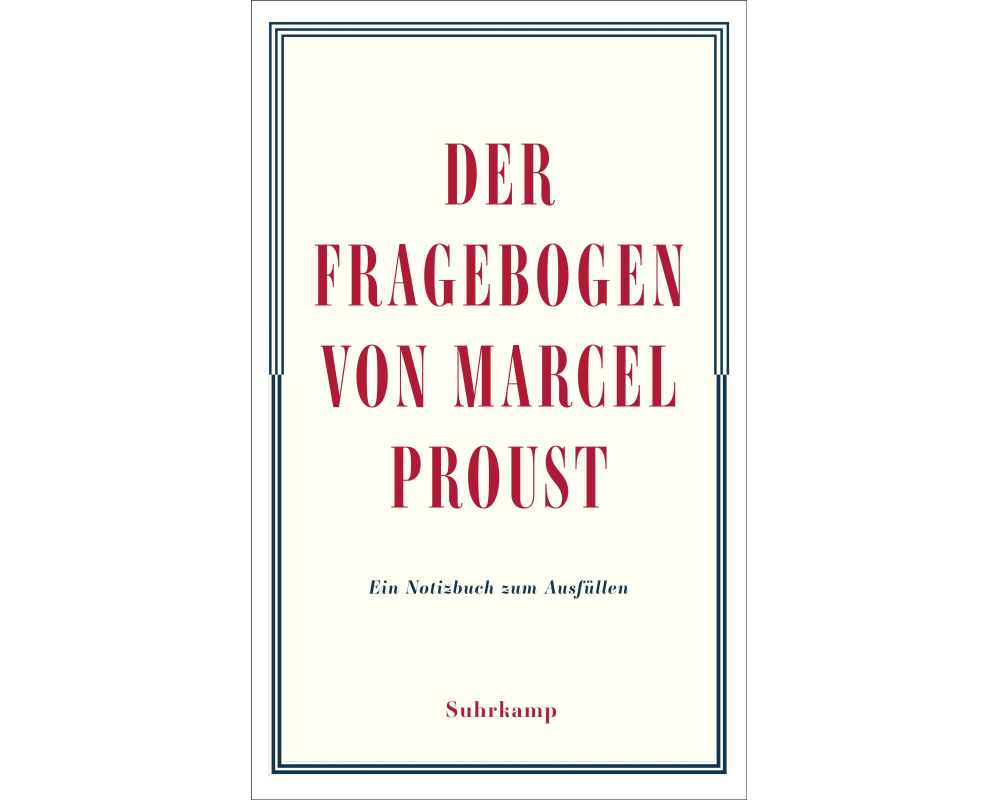 Der Fragebogen von Marcel Proust. Ein Notizbuch zum Ausfüllen